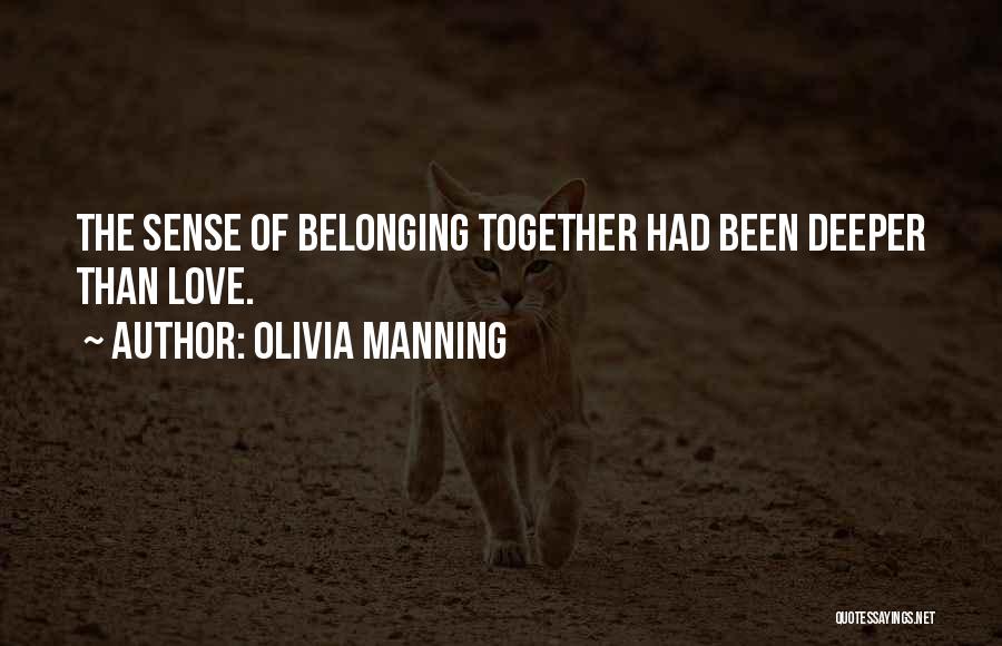 Sense Of Belonging Quotes By Olivia Manning