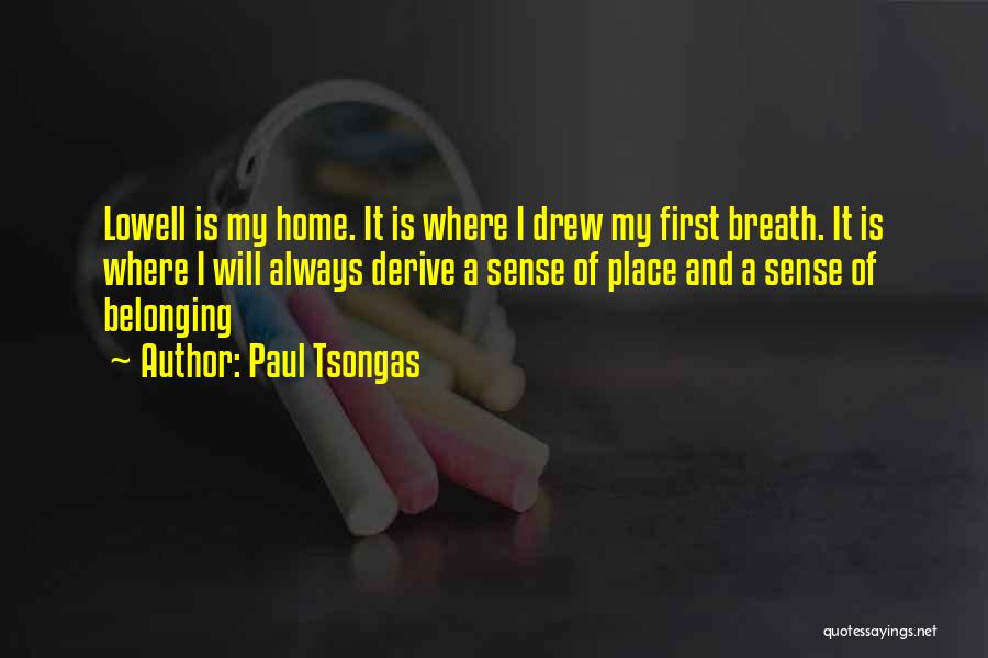 Sense Of Belonging Quotes By Paul Tsongas