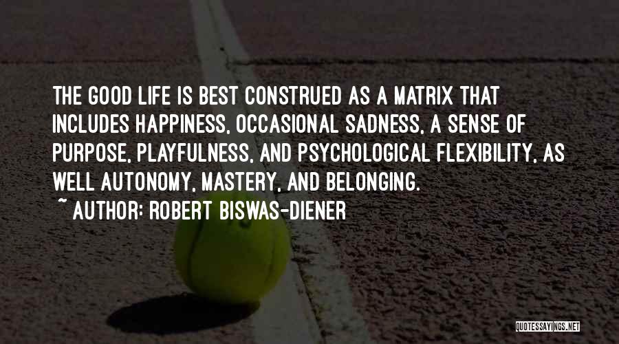 Sense Of Belonging Quotes By Robert Biswas-Diener