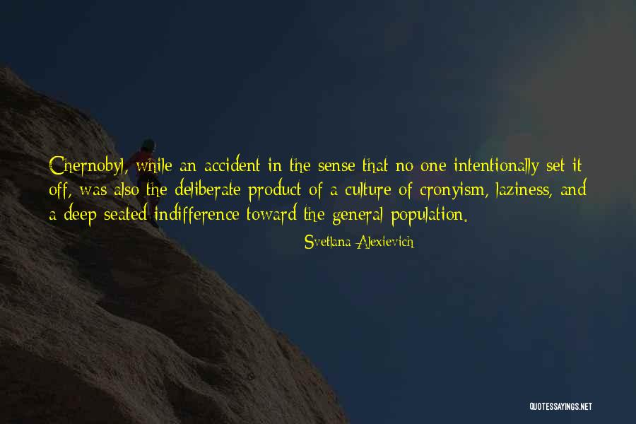 Sense Of Culture Quotes By Svetlana Alexievich Sense Of Culture Quotes By Svetlana Alexievich