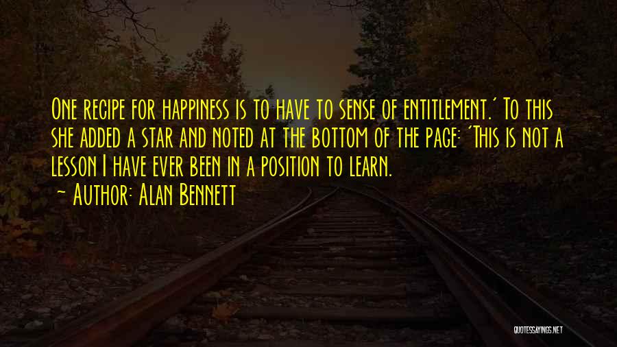 Sense Of Entitlement Quotes By Alan Bennett