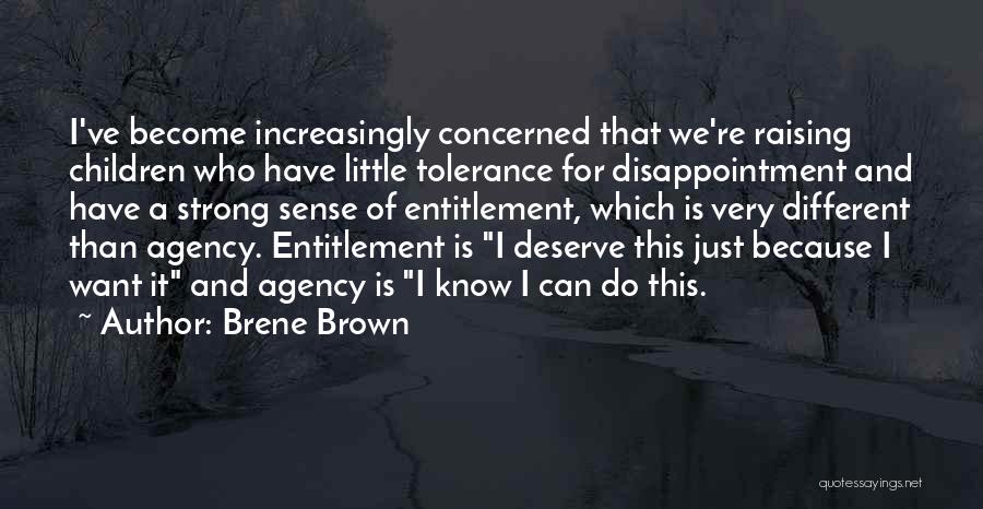 Sense Of Entitlement Quotes By Brene Brown