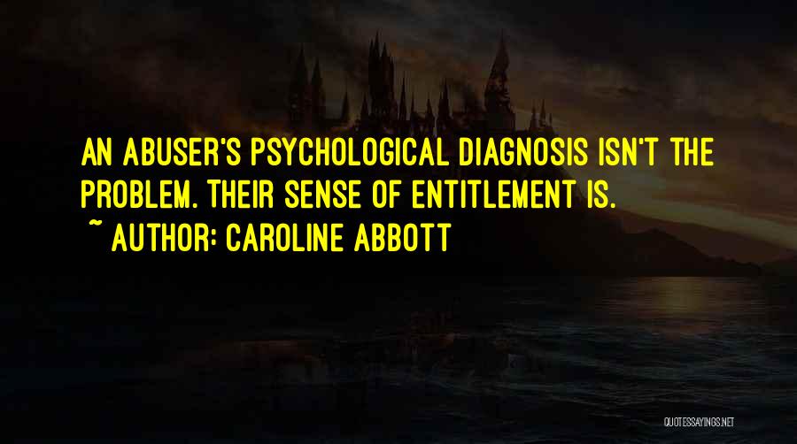 Sense Of Entitlement Quotes By Caroline Abbott