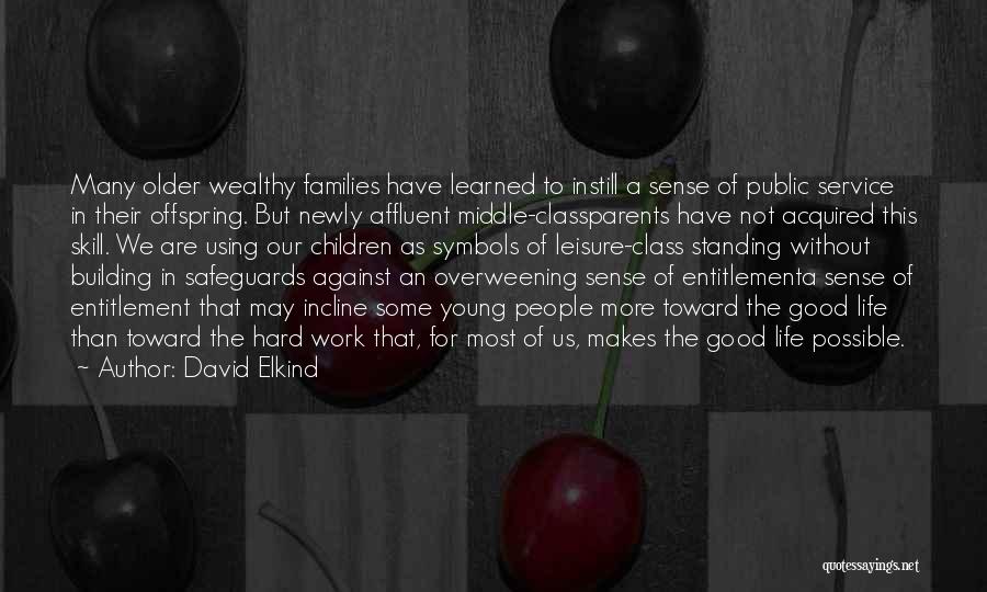 Sense Of Entitlement Quotes By David Elkind