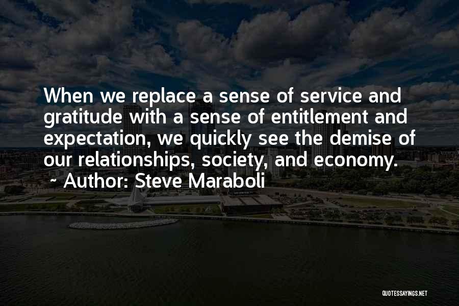 Sense Of Entitlement Quotes By Steve Maraboli