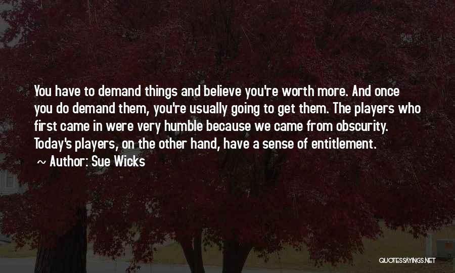 Sense Of Entitlement Quotes By Sue Wicks