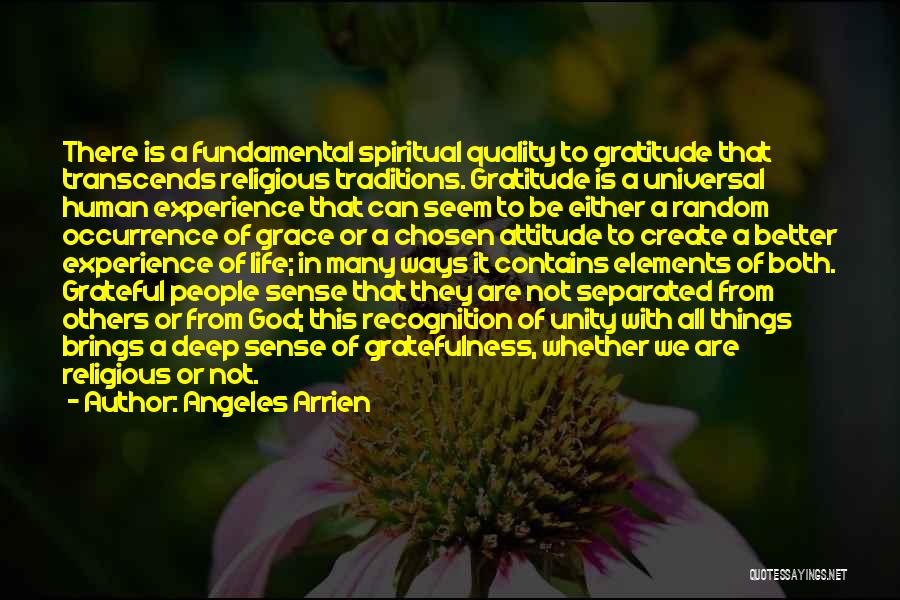 Sense Of Gratitude Quotes By Angeles Arrien