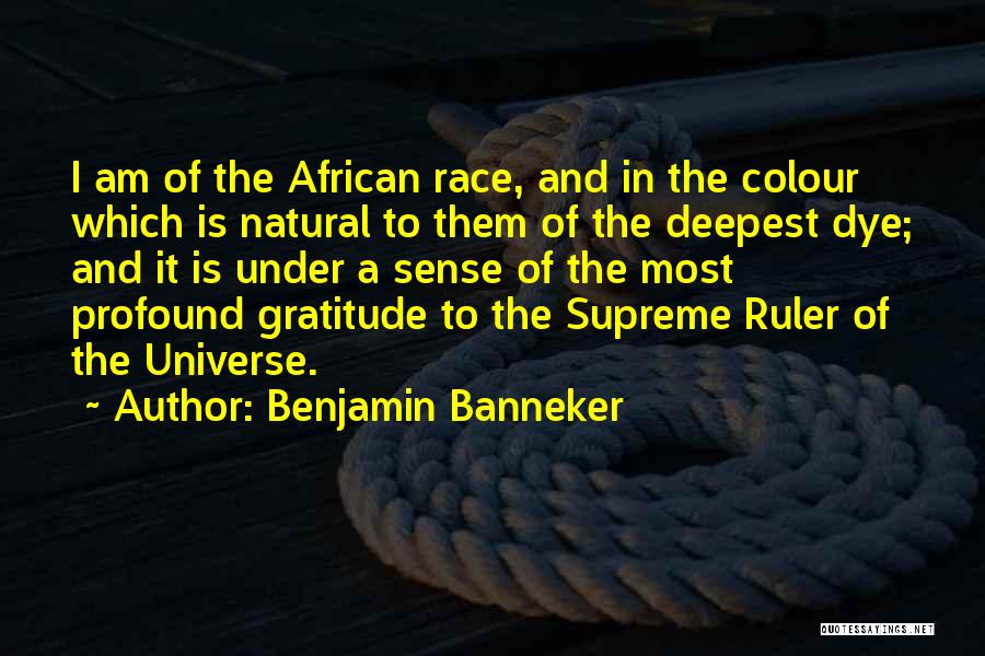 Sense Of Gratitude Quotes By Benjamin Banneker