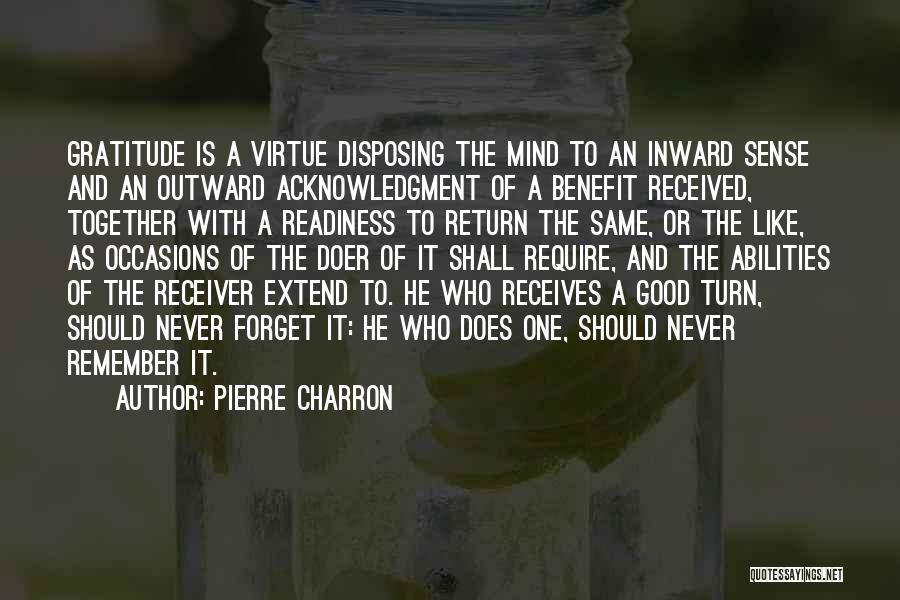 Sense Of Gratitude Quotes By Pierre Charron