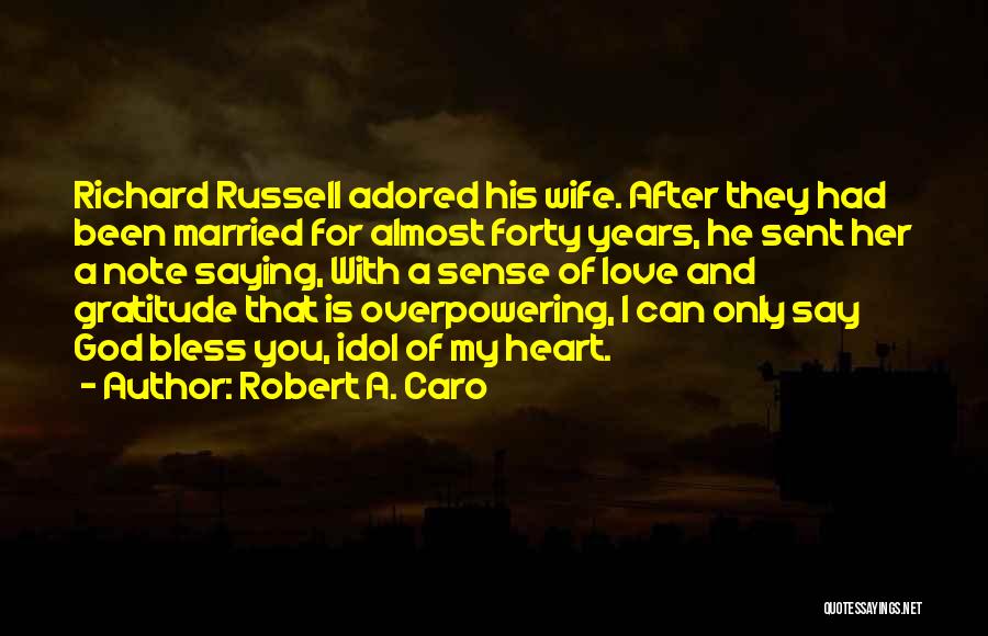 Sense Of Gratitude Quotes By Robert A. Caro