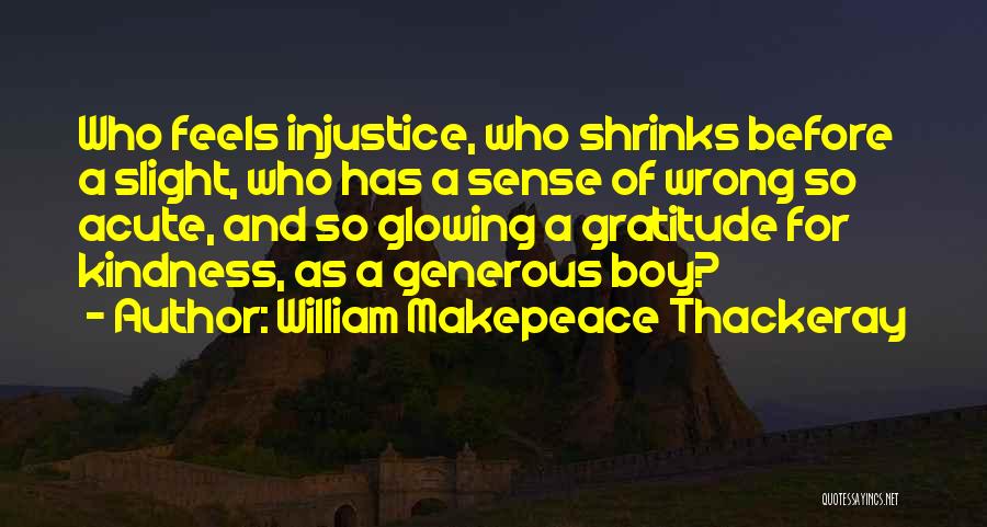 Sense Of Gratitude Quotes By William Makepeace Thackeray