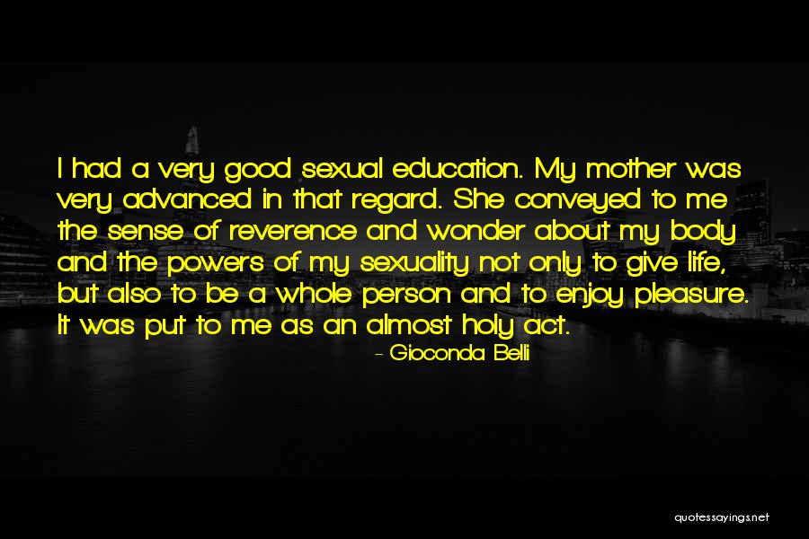 Sense Of Holy Quotes By Gioconda Belli Sense Of Holy Quotes By Gioconda Belli