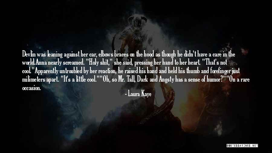 Sense Of Holy Quotes By Laura Kaye Sense Of Holy Quotes By Laura Kaye
