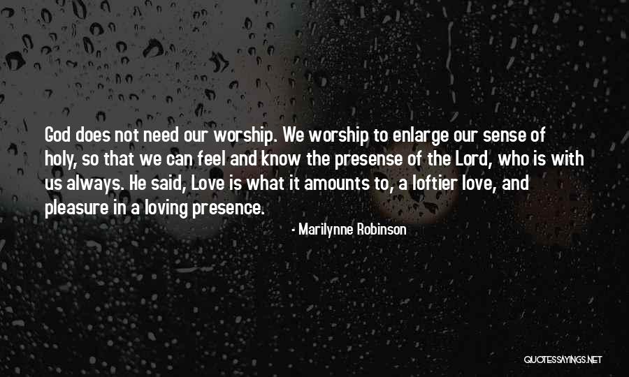 Sense Of Holy Quotes By Marilynne Robinson Sense Of Holy Quotes By Marilynne Robinson