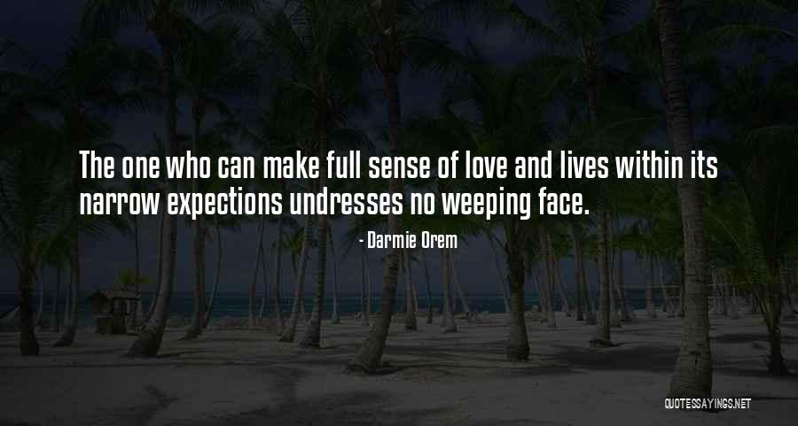 Sense Of Love Quotes By Darmie Orem Sense Of Love Quotes By Darmie Orem