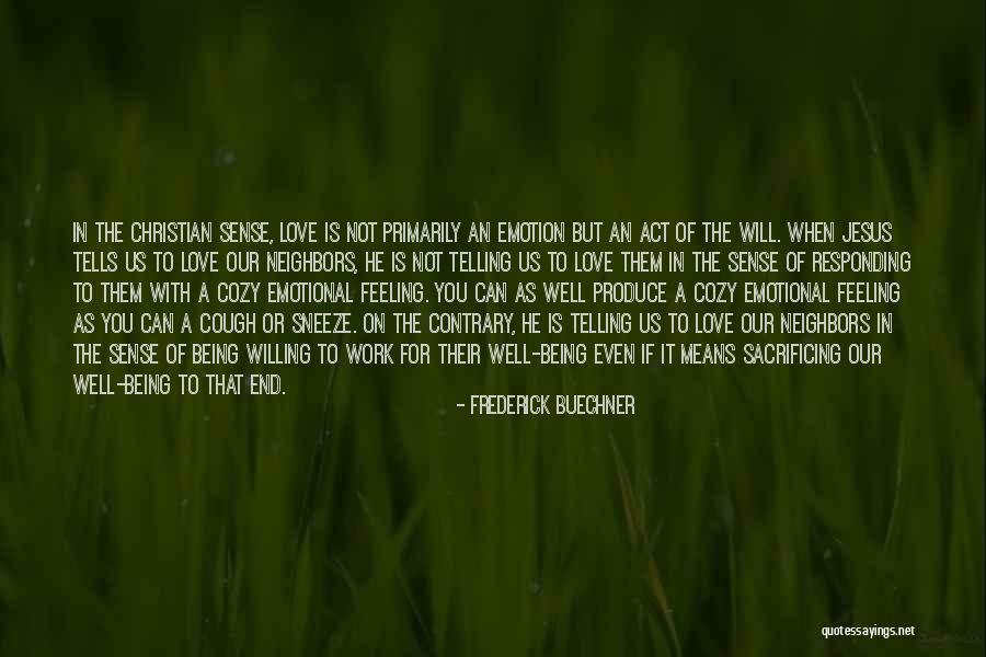 Sense Of Love Quotes By Frederick Buechner Sense Of Love Quotes By Frederick Buechner