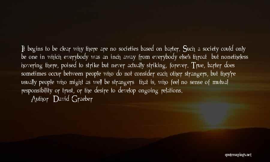 Sense Of Responsibility Quotes By David Graeber