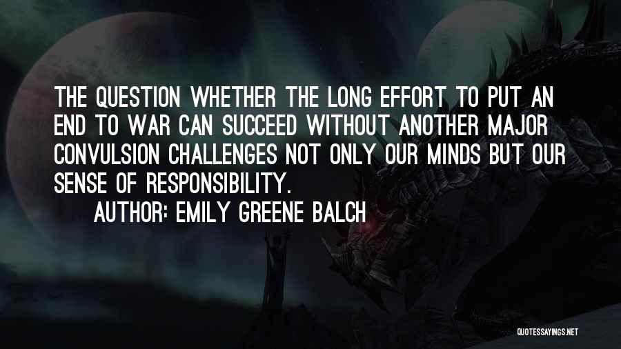 Sense Of Responsibility Quotes By Emily Greene Balch
