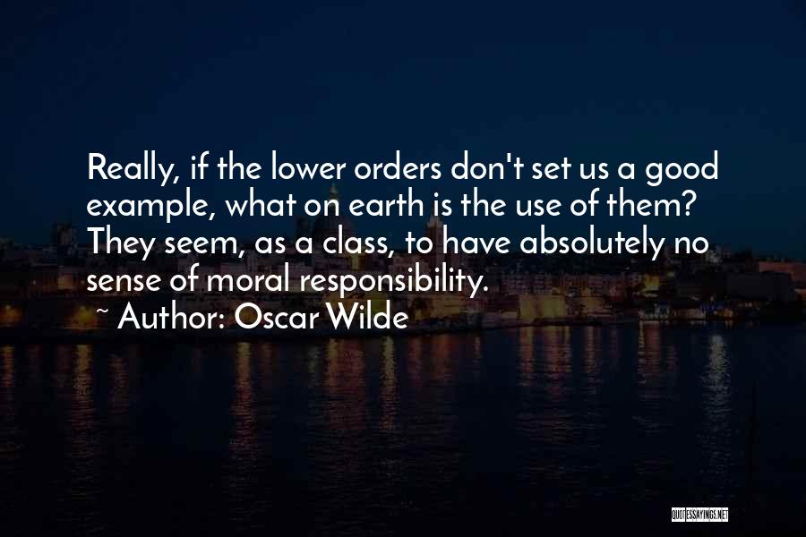 Sense Of Responsibility Quotes By Oscar Wilde
