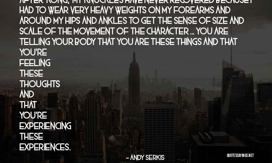 Sense Of Scale Quotes By Andy Serkis Sense Of Scale Quotes By Andy Serkis