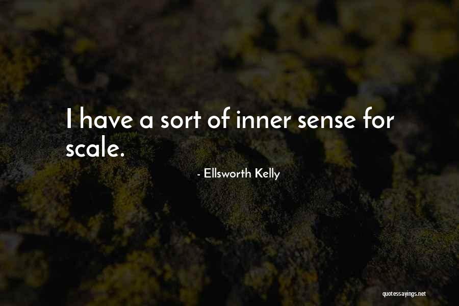Sense Of Scale Quotes By Ellsworth Kelly Sense Of Scale Quotes By Ellsworth Kelly