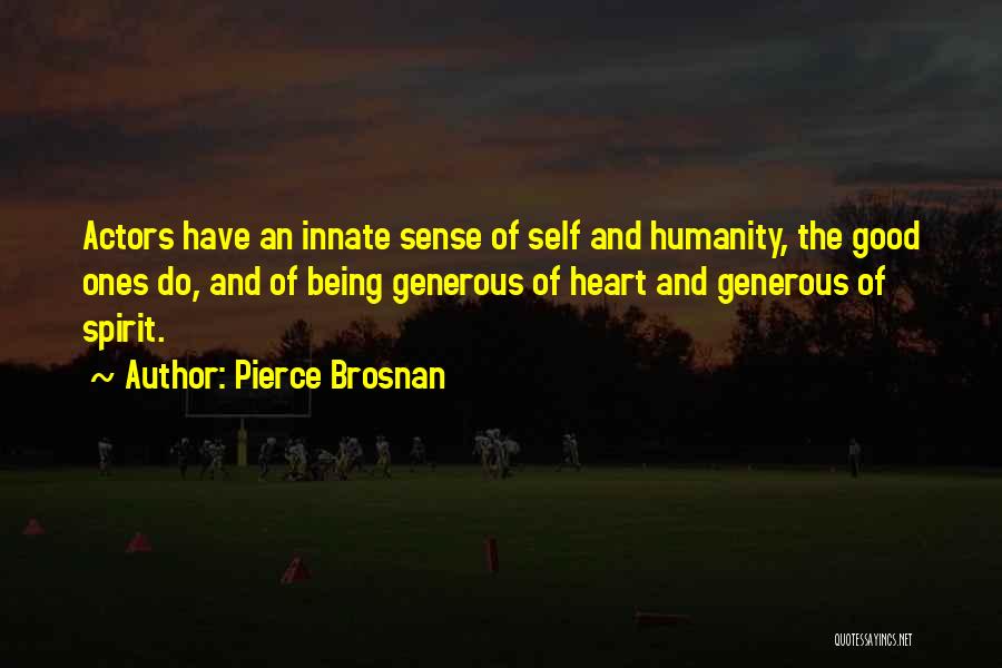 Sense Of Self Quotes By Pierce Brosnan