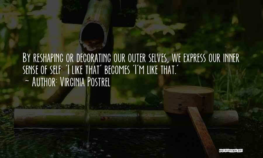 Sense Of Self Quotes By Virginia Postrel