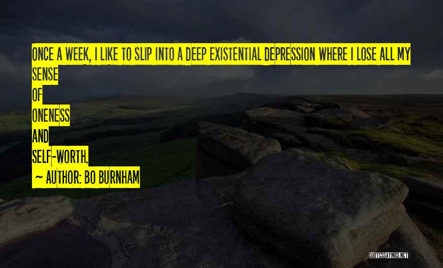 Sense Of Self Worth Quotes By Bo Burnham