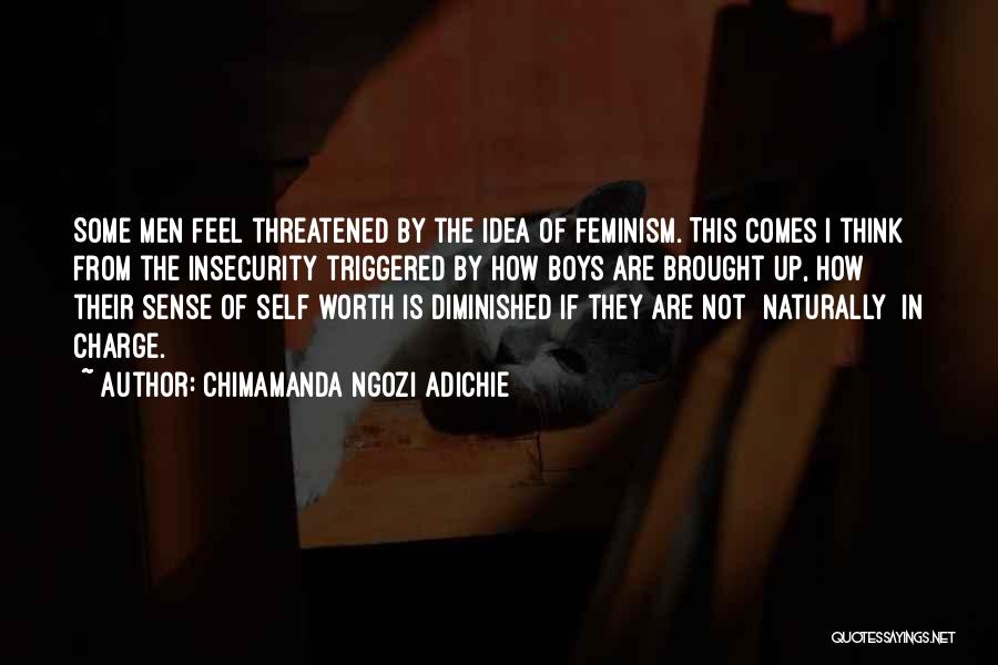 Sense Of Self Worth Quotes By Chimamanda Ngozi Adichie
