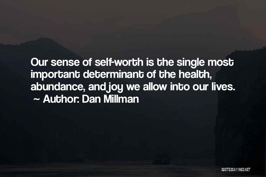 Sense Of Self Worth Quotes By Dan Millman