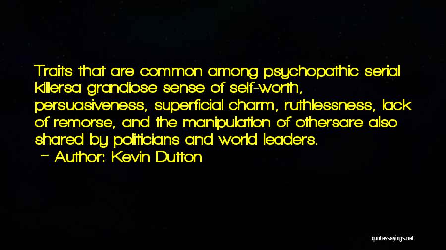 Sense Of Self Worth Quotes By Kevin Dutton