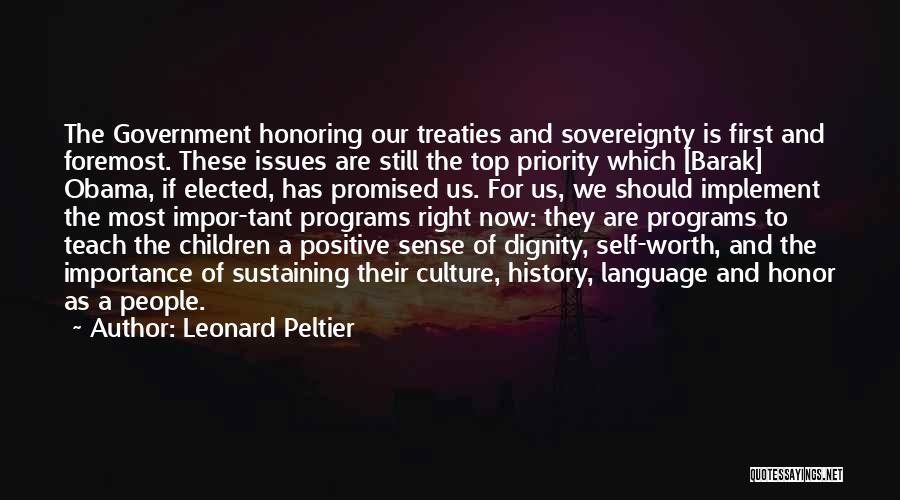 Sense Of Self Worth Quotes By Leonard Peltier