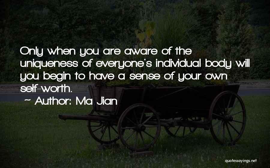 Sense Of Self Worth Quotes By Ma Jian