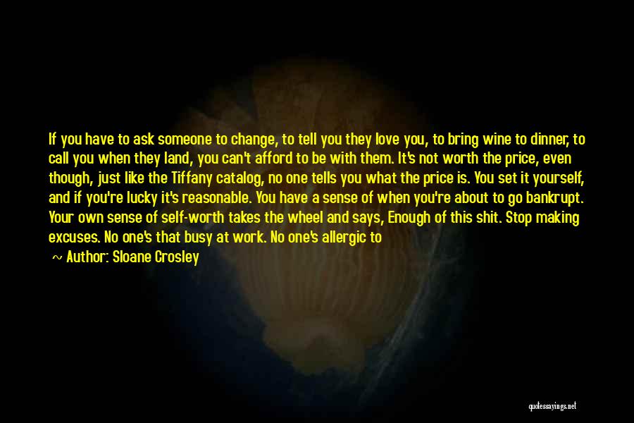 Sense Of Self Worth Quotes By Sloane Crosley