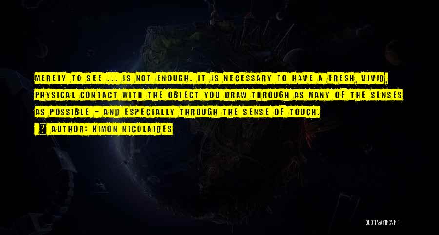 Sense Of Touch Quotes By Kimon Nicolaides