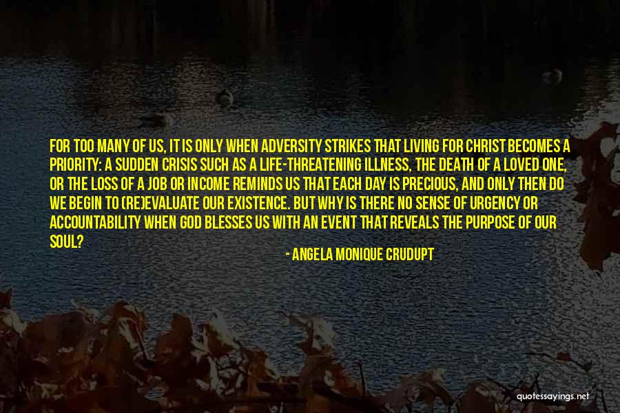 Sense Of Urgency Quotes By Angela Monique Crudupt