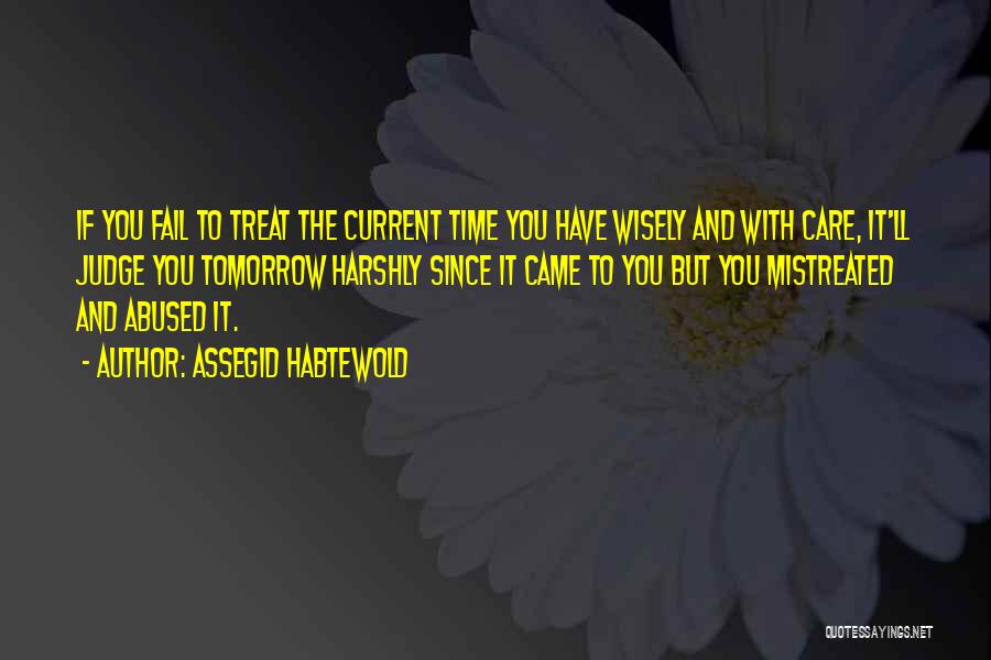 Sense Of Urgency Quotes By Assegid Habtewold