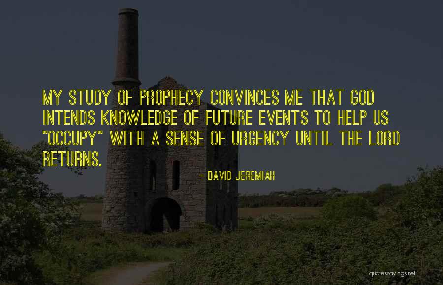 Sense Of Urgency Quotes By David Jeremiah