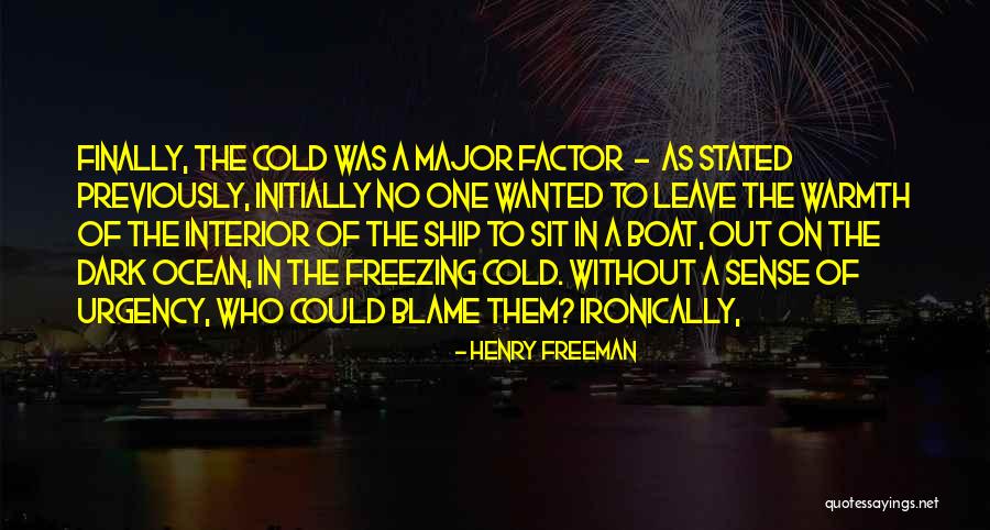 Sense Of Urgency Quotes By Henry Freeman