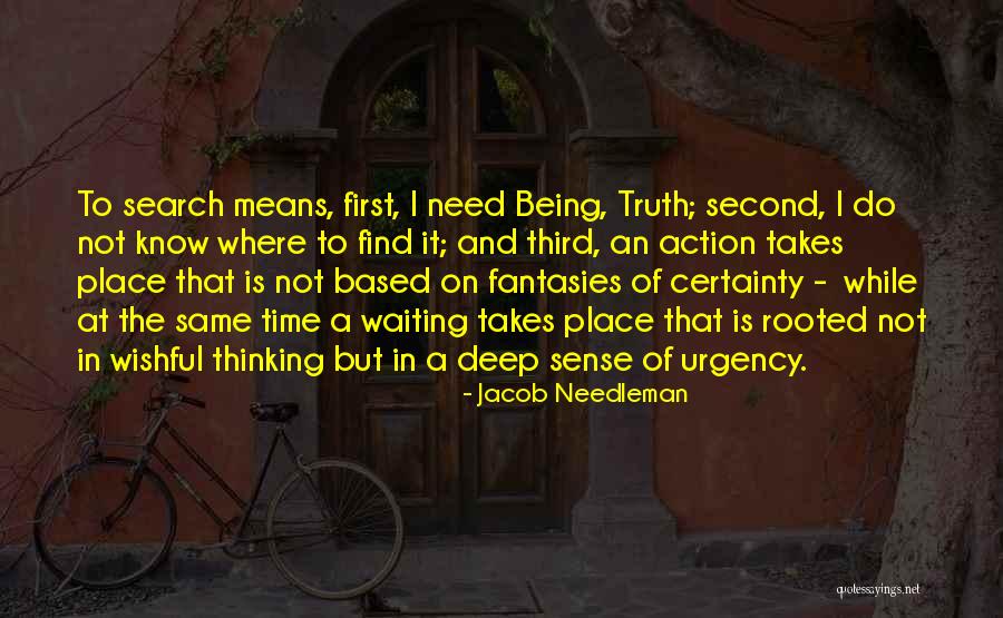 Sense Of Urgency Quotes By Jacob Needleman