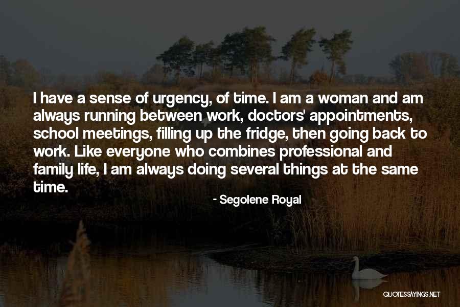 Sense Of Urgency Quotes By Segolene Royal