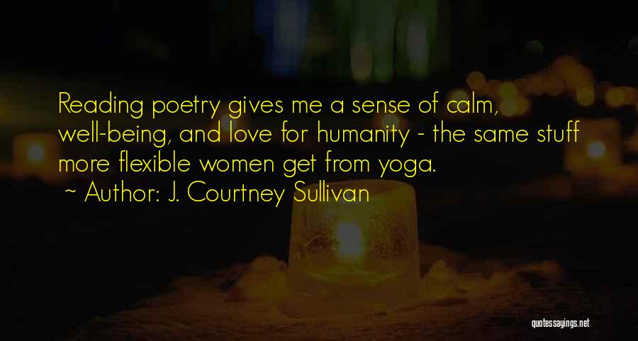 Sense Of Well Being Quotes By J. Courtney Sullivan