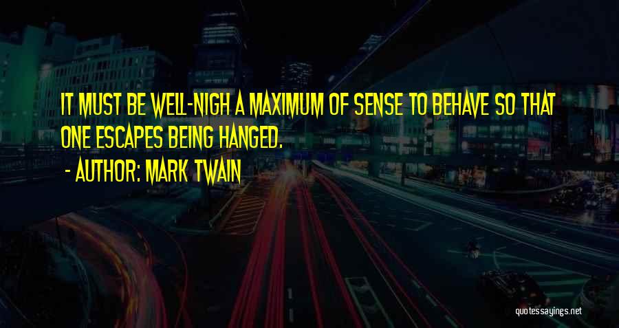 Sense Of Well Being Quotes By Mark Twain