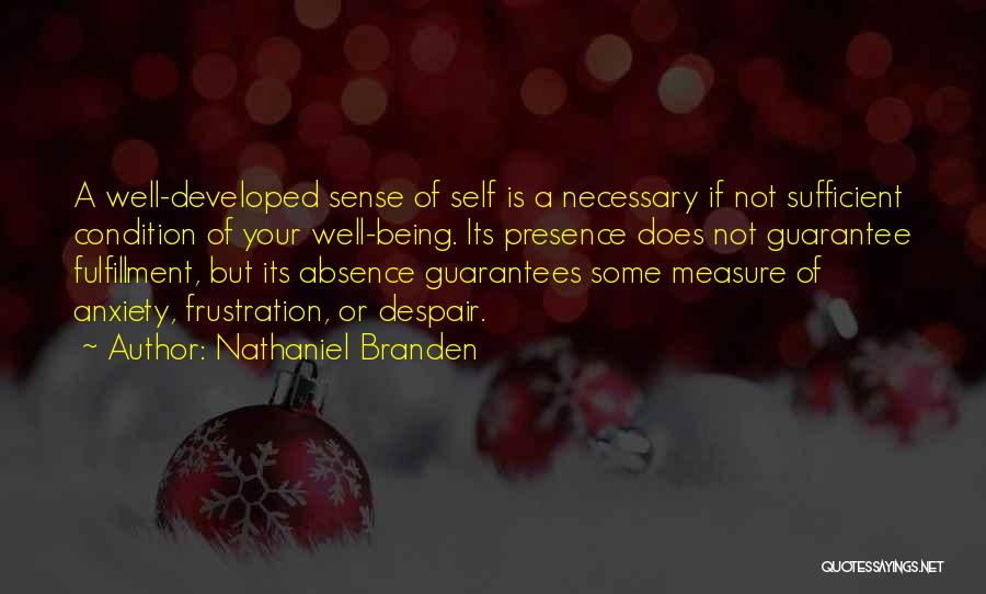 Sense Of Well Being Quotes By Nathaniel Branden
