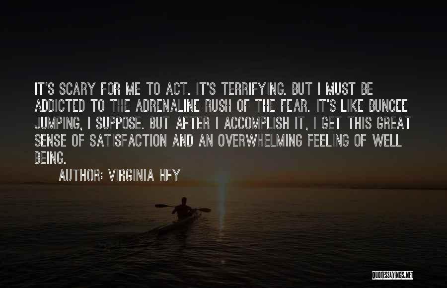 Sense Of Well Being Quotes By Virginia Hey