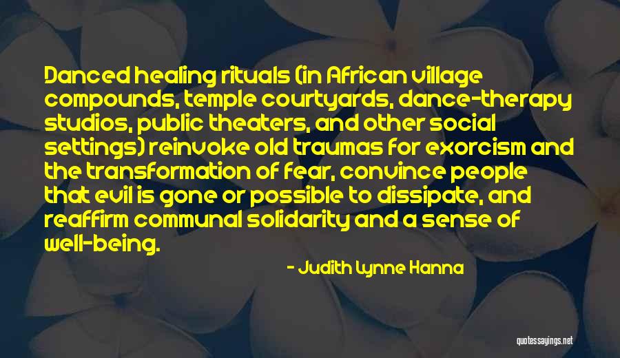 Sense Therapy Quotes By Judith Lynne Hanna Sense Therapy Quotes By Judith Lynne Hanna