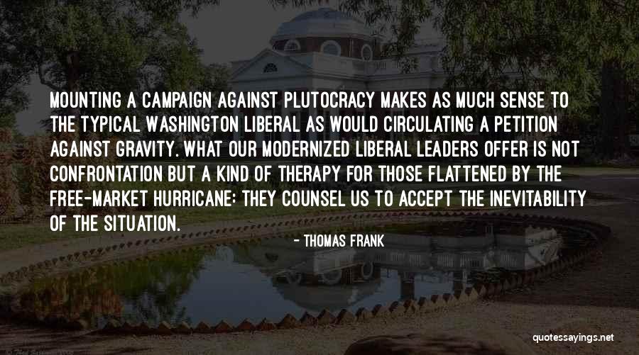 Sense Therapy Quotes By Thomas Frank Sense Therapy Quotes By Thomas Frank