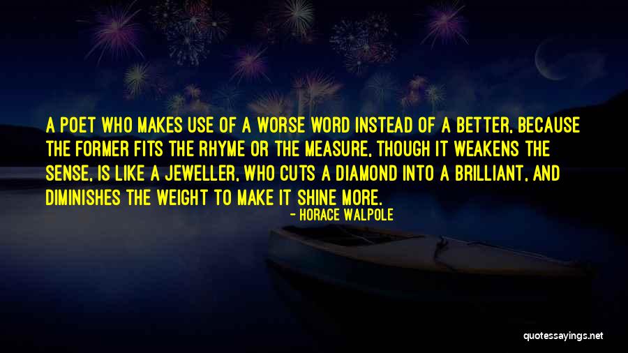 Sense Weight Quotes By Horace Walpole Sense Weight Quotes By Horace Walpole