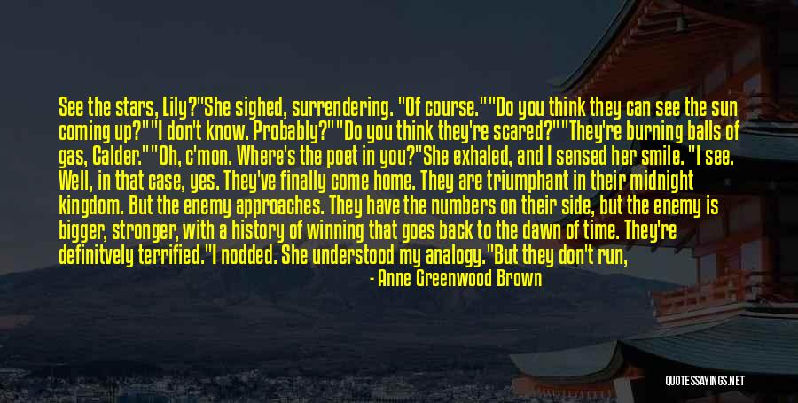 Sensed Past Quotes By Anne Greenwood Brown Sensed Past Quotes By Anne Greenwood Brown