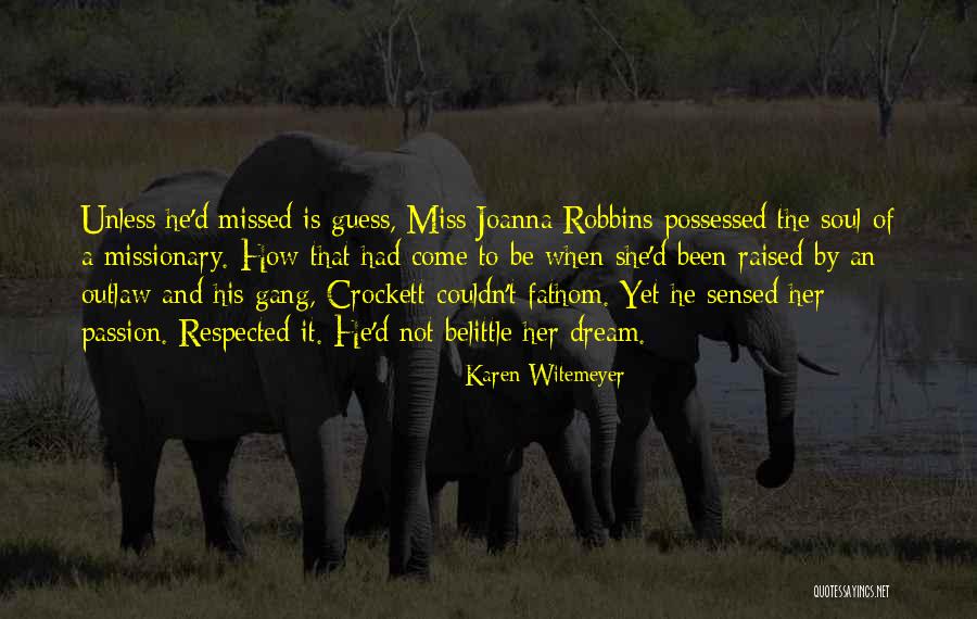 Sensed Past Quotes By Karen Witemeyer Sensed Past Quotes By Karen Witemeyer